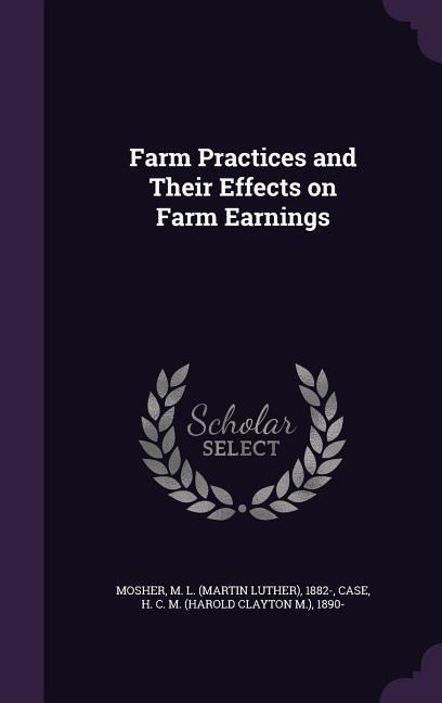 Farm Practices and Their Effects on Farm Earnings