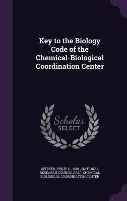 Key to the Biology Code of the Chemical-Biological Coordination Center