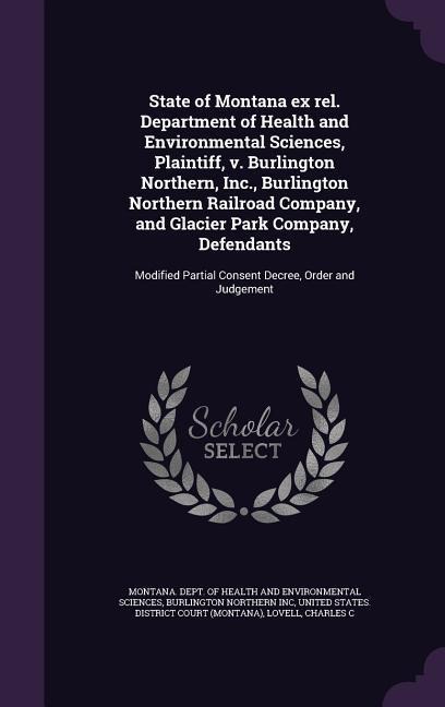 State of Montana ex rel. Department of Health and Environmental Sciences, Plaintiff, v. Burlington Northern, Inc., Burlington Northern Railroad Compan