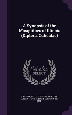 A Synopsis of the Mosquitoes of Illinois (Diptera, Culicidae)