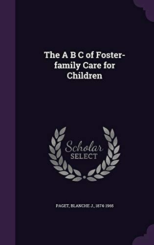 The a B C of Foster-Family Care for Children
