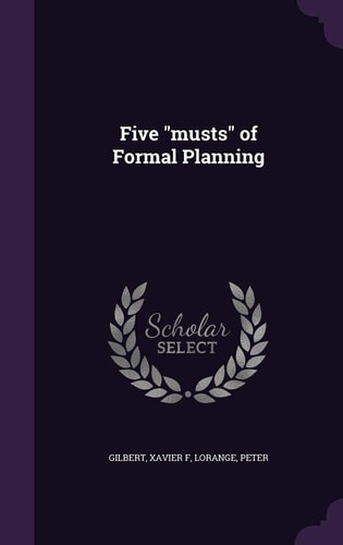 Five Musts of Formal Planning