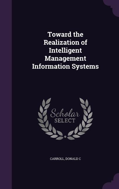 Toward the Realization of Intelligent Management Information Systems