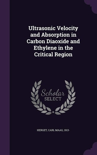 Ultrasonic Velocity and Absorption in Carbon Diaoxide and Ethylene in the Critical Region