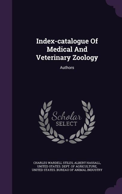 Index-catalogue Of Medical And Veterinary Zoology: Authors