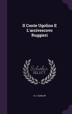 Il Conte Ugolino E Larcivescovo Ruggieri