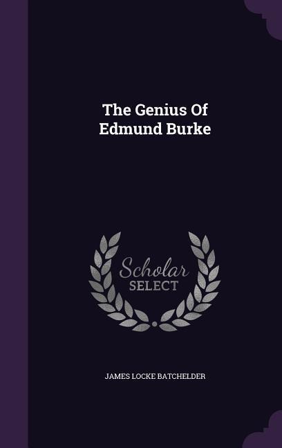 The Genius Of Edmund Burke