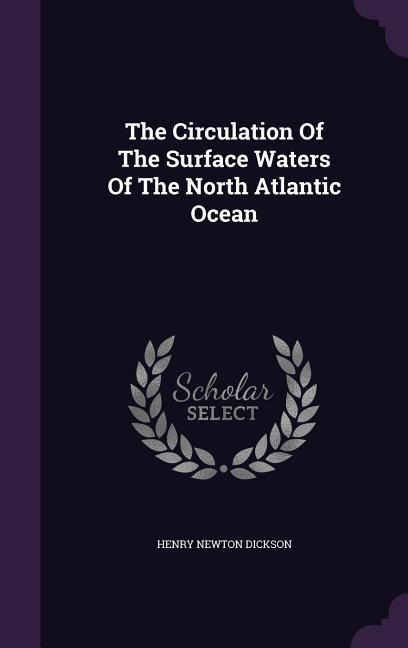 The Circulation Of The Surface Waters Of The North Atlantic Ocean