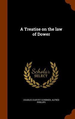 A Treatise on the law of Dower