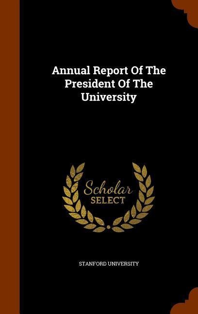 Annual Report Of The President Of The University