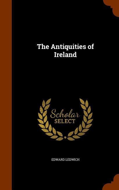 The Antiquities of Ireland