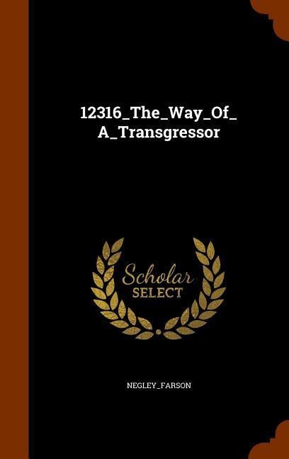 12316_The_Way_Of_A_Transgressor