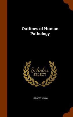 Outlines of Human Pathology
