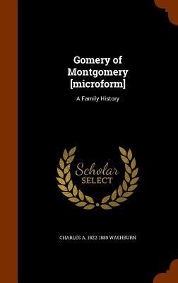 Gomery of Montgomery [microform]: A Family History
