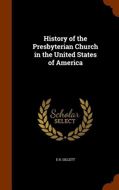 History of the Presbyterian Church in the United States of America