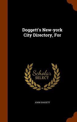 Doggetts New-york City Directory, For