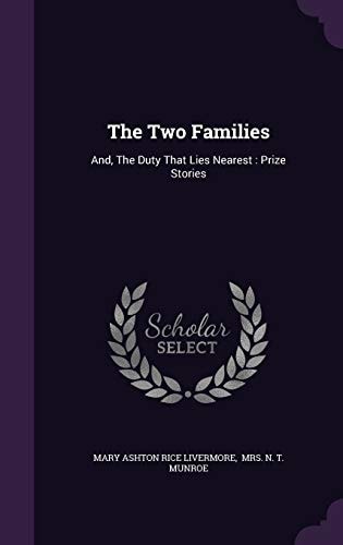 The Two Families And, The Duty That Lies Nearest: Prize Stories