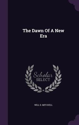 The Dawn Of A New Era