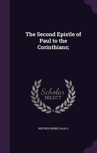 The Second Epistle of Paul to the Corinthians;