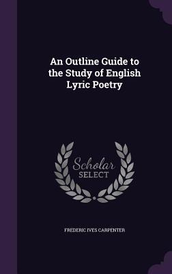 An Outline Guide to the Study of English Lyric Poetry