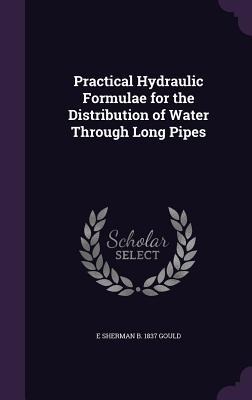 Practical Hydraulic Formulae for the Distribution of Water Through Long Pipes