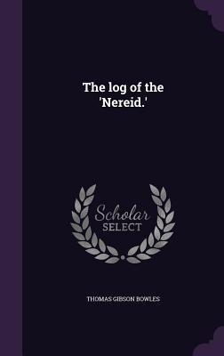 The log of the 'Nereid.'