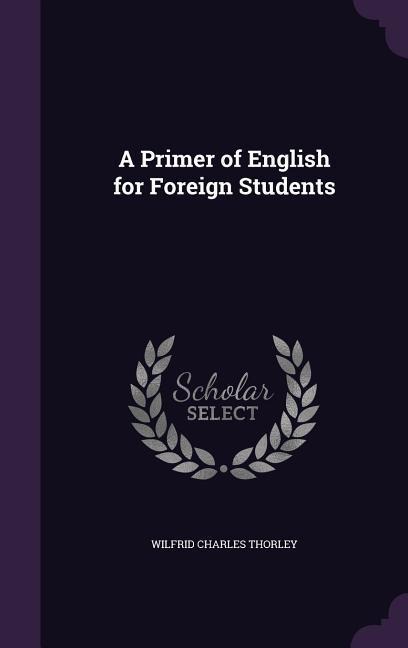 A Primer of English for Foreign Students