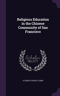 Religious Education in the Chinese Community of San Francisco