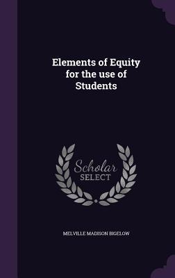 Elements of Equity for the use of Students