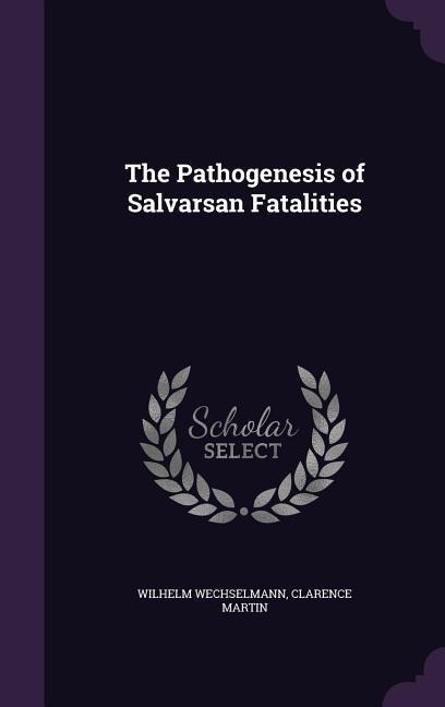 The Pathogenesis of Salvarsan Fatalities