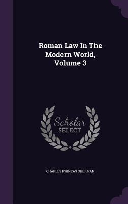 Roman Law In The Modern World, Volume 3