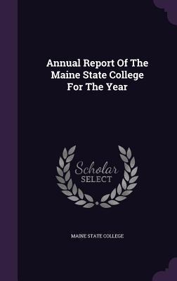 Annual Report Of The Maine State College For The Year