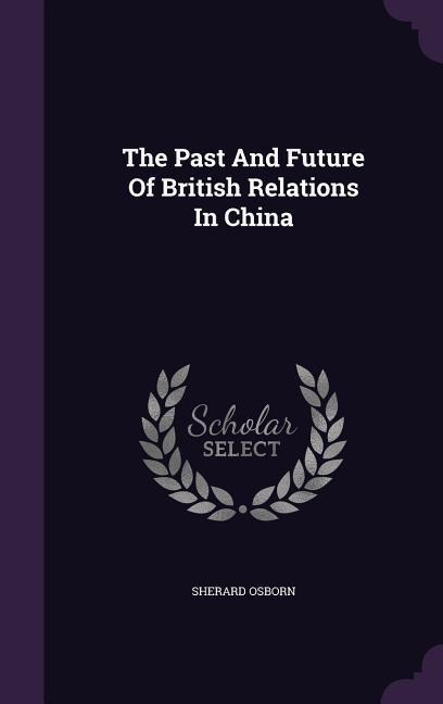 The Past And Future Of British Relations In China
