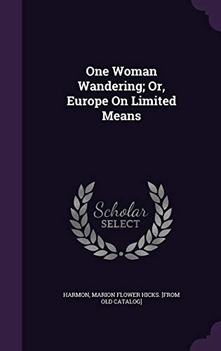One Woman Wandering; Or, Europe On Limited Means