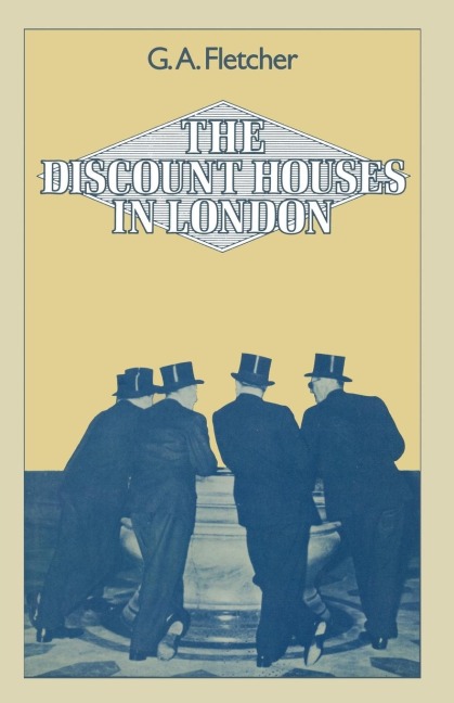 The Discount Houses in London: Principles, Operations and Change