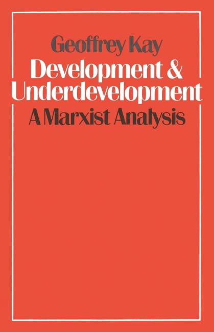 Development and Underdevelopment: A Marxist Analysis