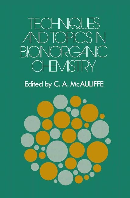 Techniques and Topics in Bioinorganic Chemistry