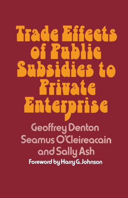 Trade Effects of Public Subsidies to Private Enterprise