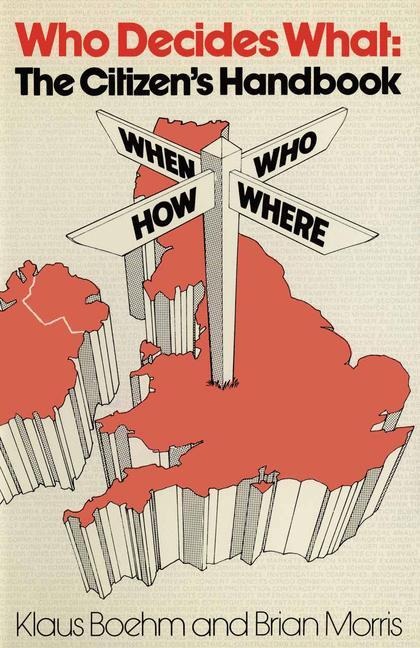 Who Decides What: The Citizens Handbook