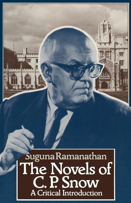 The Novels of C. P. Snow: A Critical Introduction