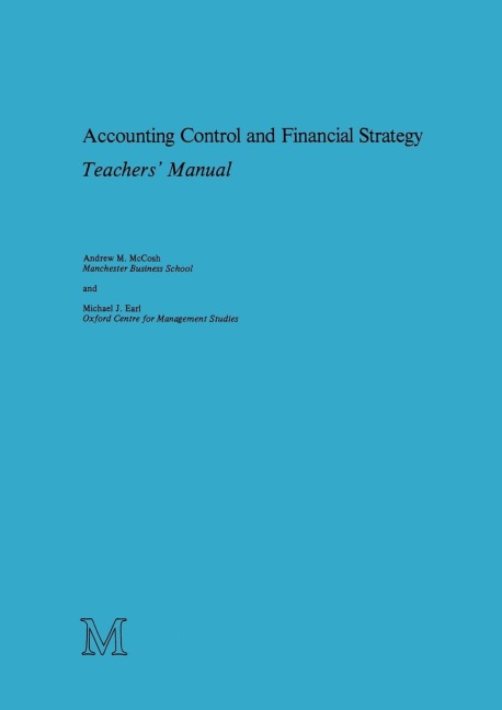 Accounting Control and Financial Strategy: Teachers Manual