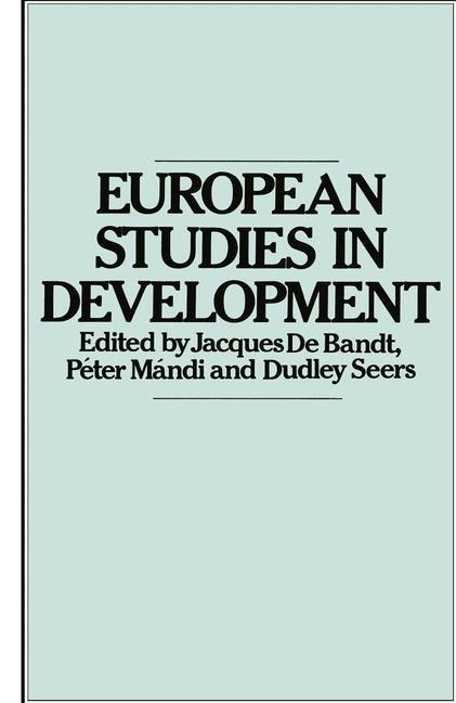 European Studies in Development: New Trends in European Development Studies