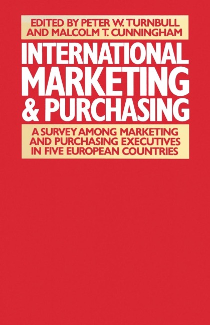 International Marketing and Purchasing: A Survey Among Marketing and Purchasing Executives in Five European Countries