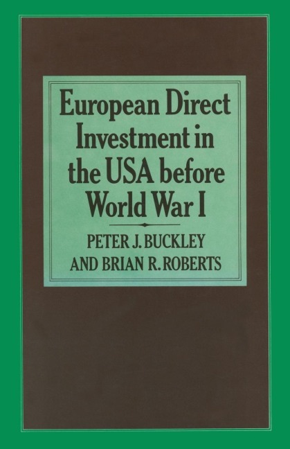 European Direct Investment in the U.S.A. Before World War I