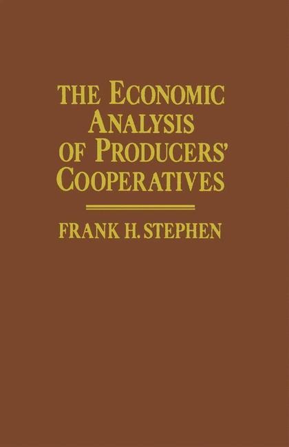The Economic Analysis of Producers Cooperatives