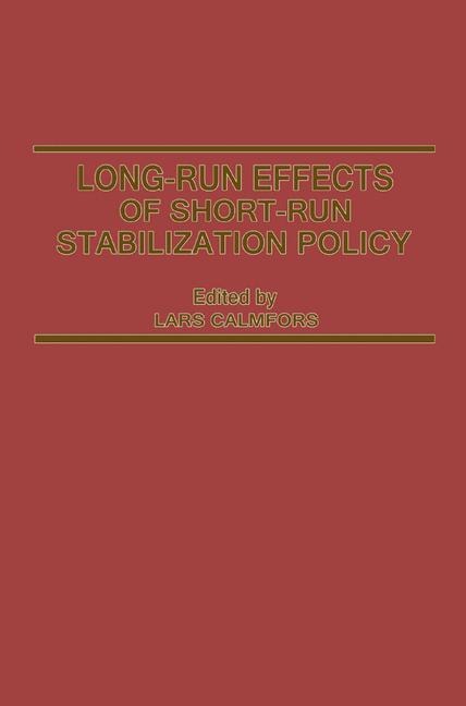 Long-Run Effects of Short-Run Stabilization Policy