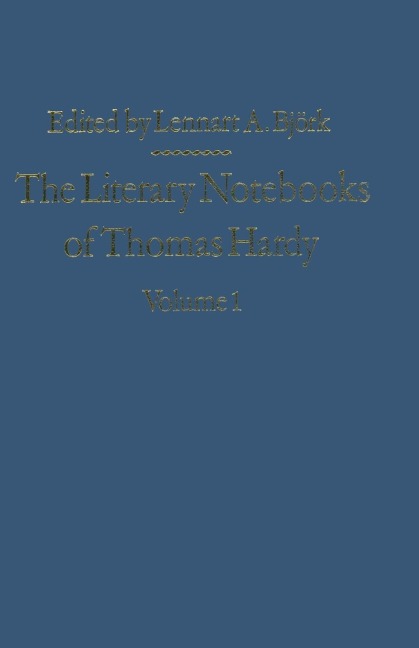 The Literary Notebooks of Thomas Hardy: Volume 1
