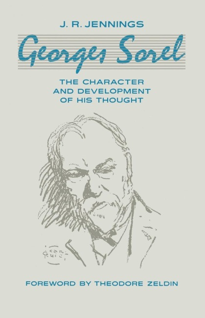 Georges Sorel: The Character and Development of His Thought