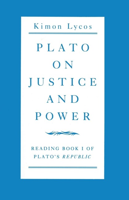 Plato on Justice and Power: Reading Book 1 of Plato's Republic