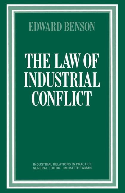 The Law of Industrial Conflict